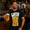 Wish You Were Beer - Unisex t-shirt