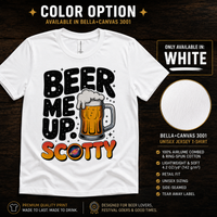 Beer Me Up, Scotty | Funny Sci-Fi Beer Lover T-Shirt - Unisex t-shirt