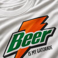 Beer Is My Gatorade - Unisex t-shirt