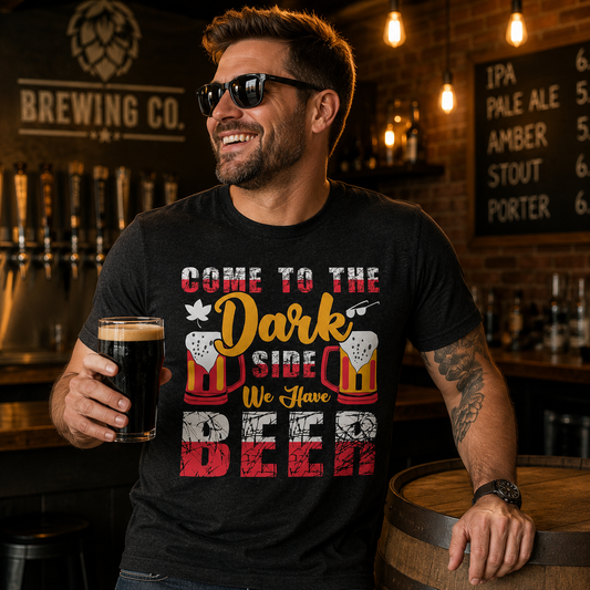Come To The Dark Side... We Have Beer | Funny Sci-Fi Beer Lover T-Shirt - Unisex t-shirt